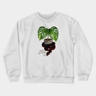 Grow Better!!! Crewneck Sweatshirt